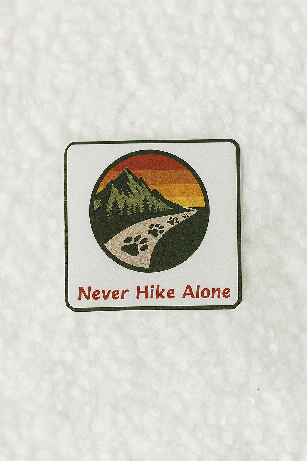 Never Hike Alone - Sticker